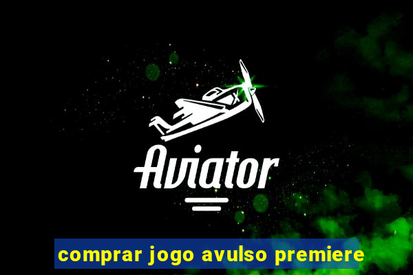 comprar jogo avulso premiere